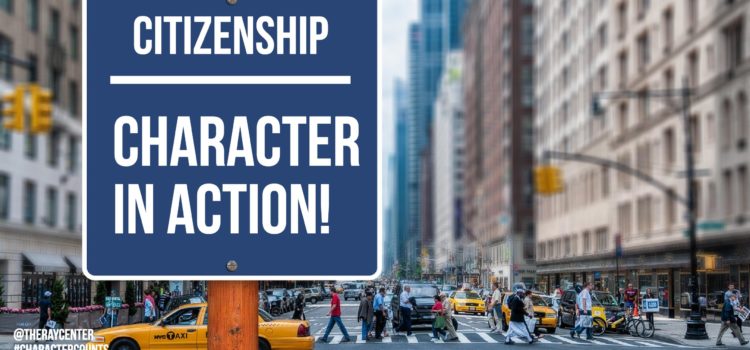 Citizenship – character in action Citizenship – character in action